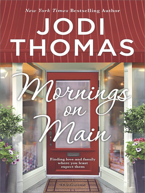 Title details for Mornings on Main by Jodi Thomas - Available